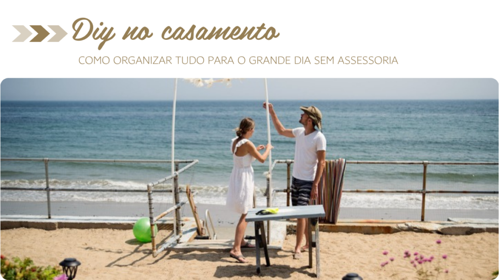 DIY no casamento: como organizar tudo para o grande dia sem assessoria!